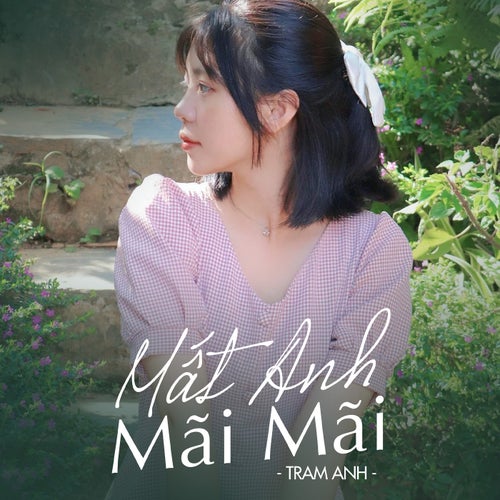 Mất Anh Mãi Mãi