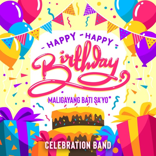 Happy Happy Birthday Maligayang Bati Sa'yo