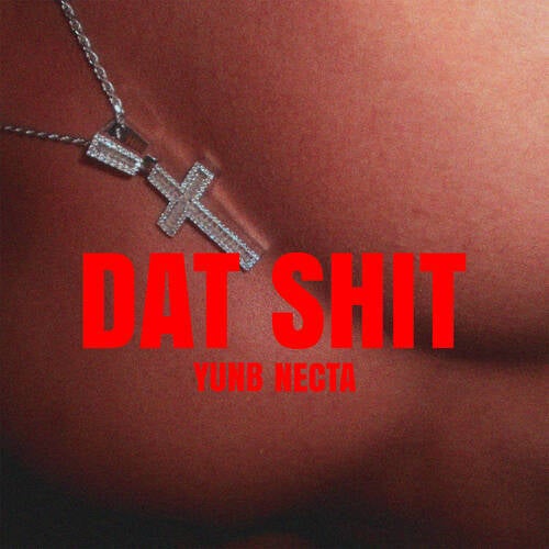 DAT SHIT