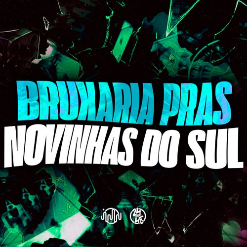 Bruxaria Pras Novinhas da Sul