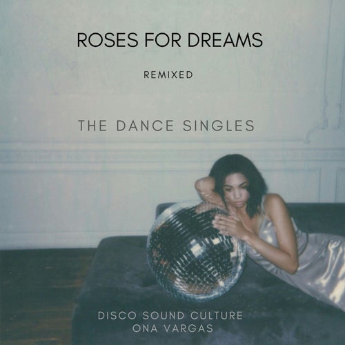 Roses for Dreams (Remix)