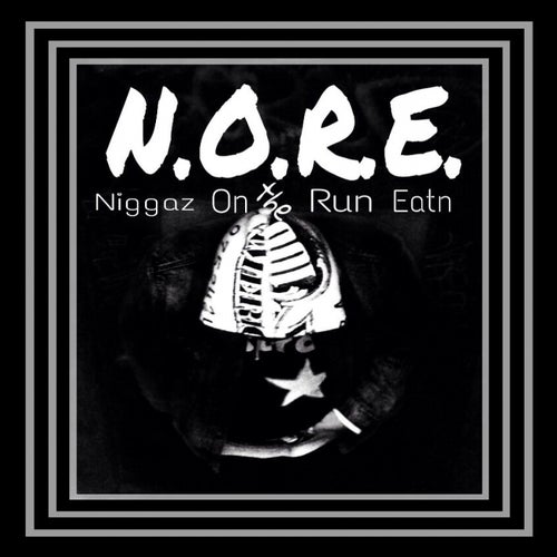 N.O.R.E. (N****z On the Run Eatn)