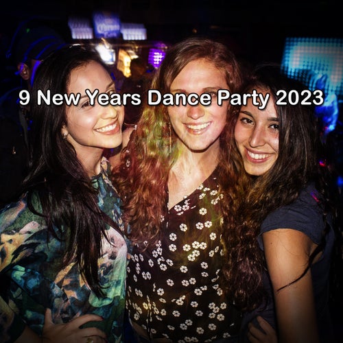 9 New Years Dance Party 2023