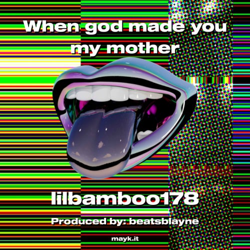 When god made you my mother