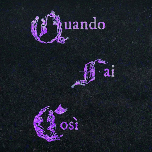 Quando Fai Così