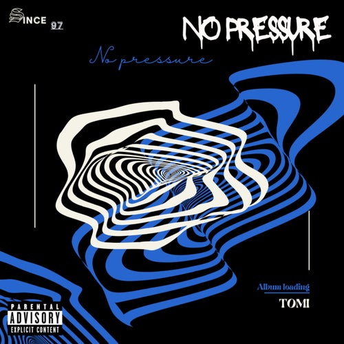 No Pressure