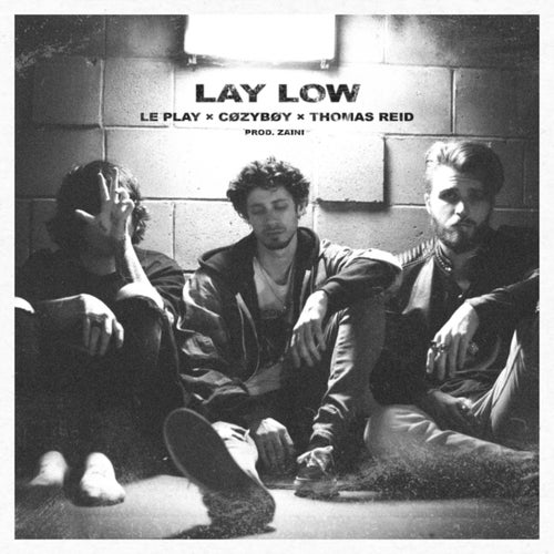 lay low