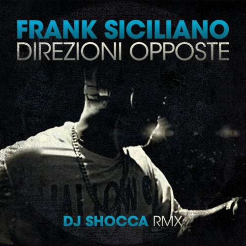 Direzioni opposte (Dj Shocca Remix)