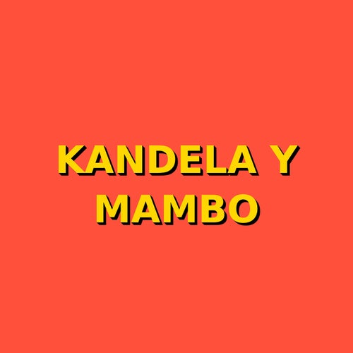 kandela y mambo