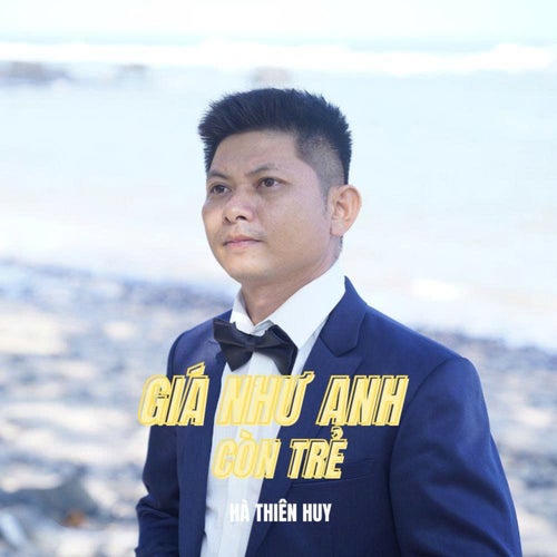 Giá Như Anh Còn Trẻ