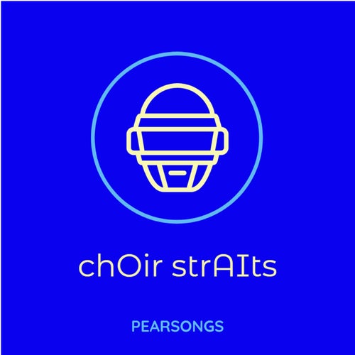 chOir strAIts