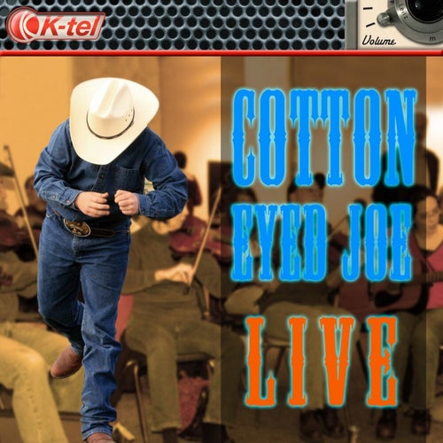 Cotton Eyed Joe (Live)