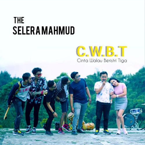 C.W.B.T (Cinta Walau Beristri Tiga)