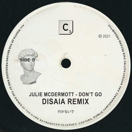 Don't Go (Disaia Remix)