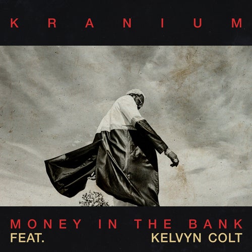 Money In The Bank (feat. Kelvyn Colt)