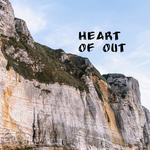 Heart Of Out