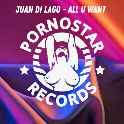 Juan Di Lago - All U Want