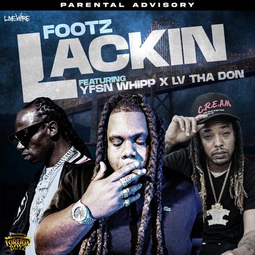 Lackin (feat. Yfsn Whipp & Lv Tha Don)