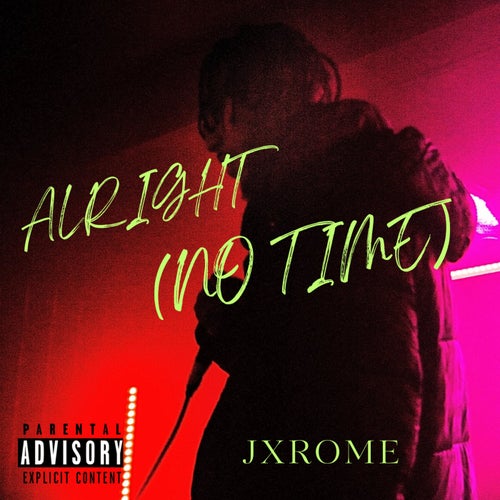 Alright (No Time)