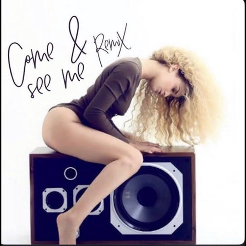 Come & See Me (Remix)