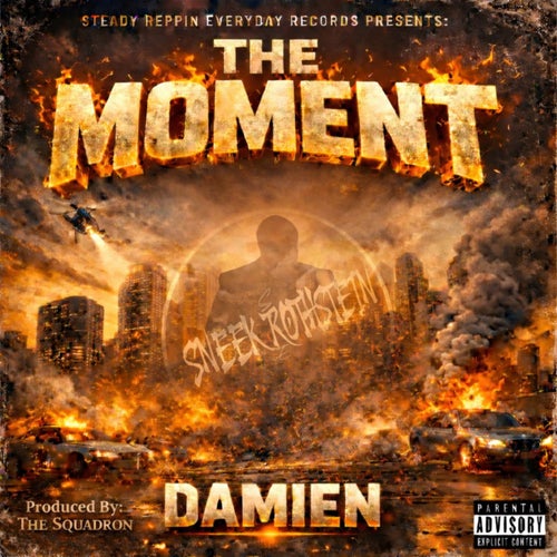 The Moment (feat. Sneek Rothstein)