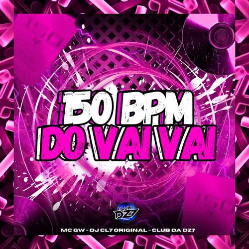 150 BPM DO VAI VAI