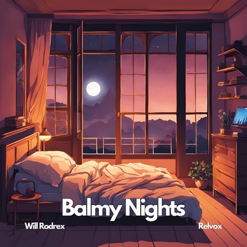 Balmy Nights (feat. Relvox)