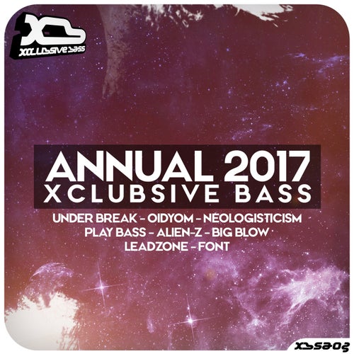 Xclubsive Bass - Annual 2017