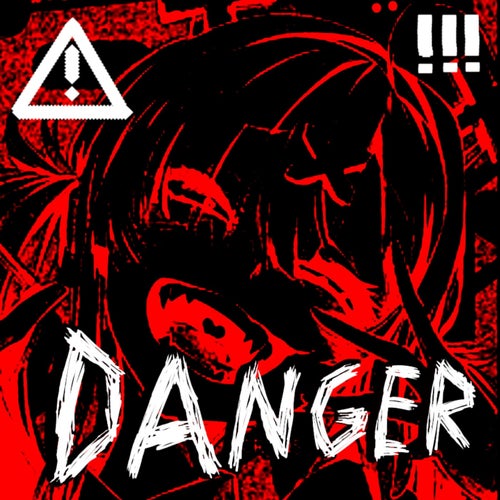 DANGER