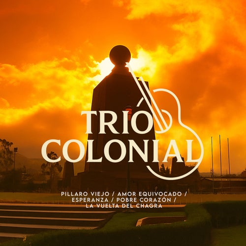 Pillaro Viejo / Amor Equivocado / Esperanza / Pobre Corazón / La Vuelta Del Chagra