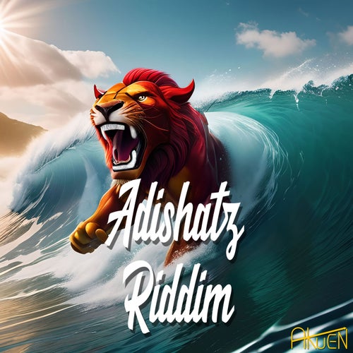 Adishatz Riddim