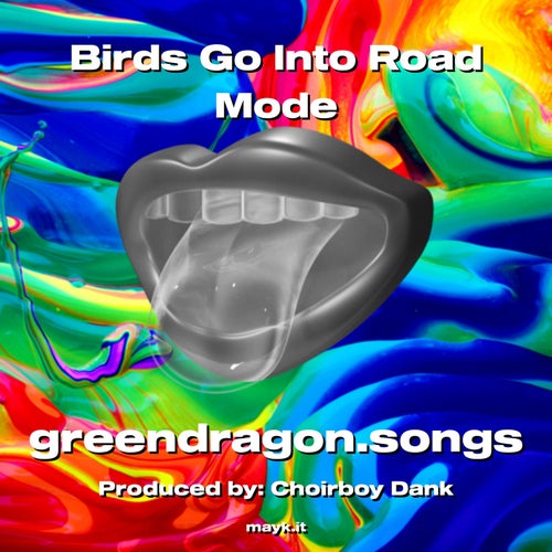 Birds Go Into Road Mode