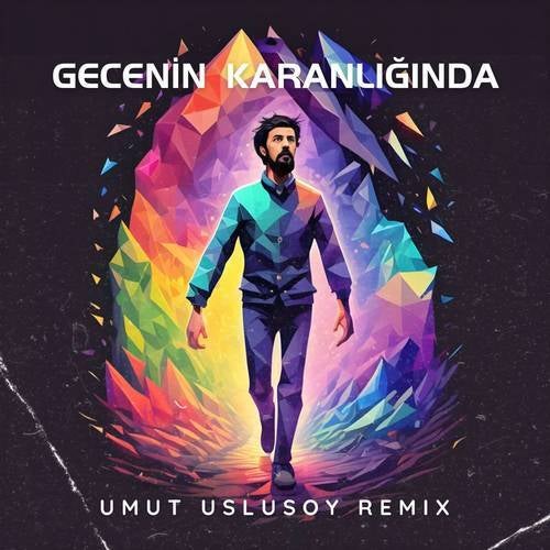 Gecenin Karanlığında (Umut Uslusoy Remix)