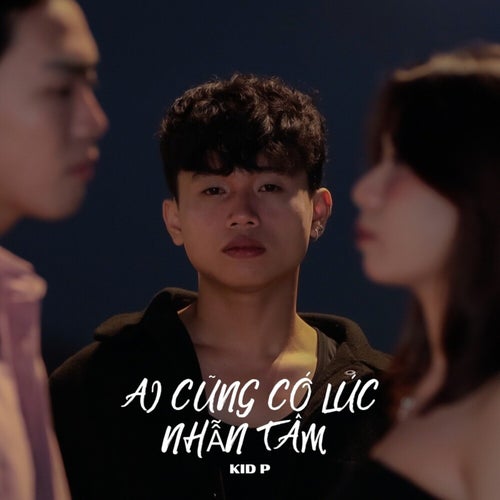 Ai Cũng Có Lúc Nhẫn Tâm