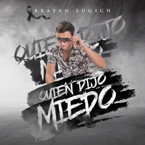 Quién Dijo Miedo