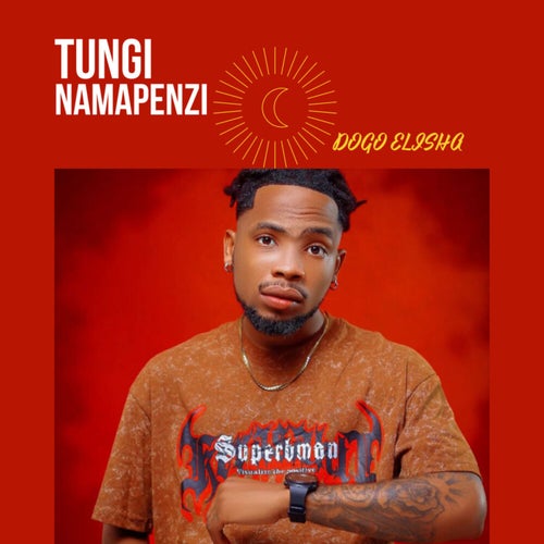 Tungi Namapenzi (2025 Remastered)