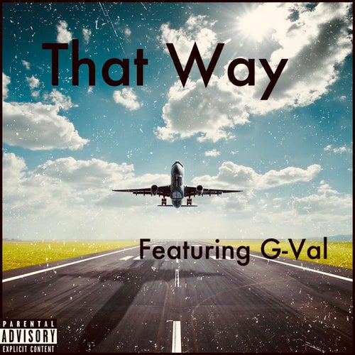 That Way (feat. G-Val)