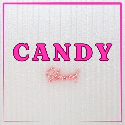 Sugar Coated Lies Unfolded (Candy) [Slowed]