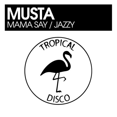 Mama Say / Jazzy