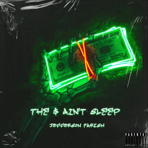 The $ Ain't Sleep
