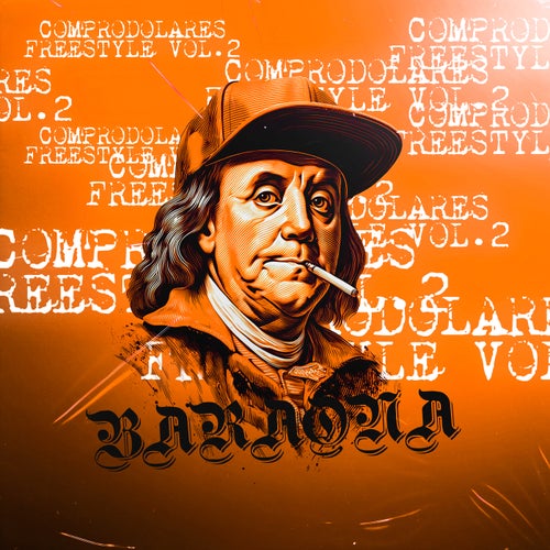 COMPRODOLARES FREESTYLE, VOL. 2
