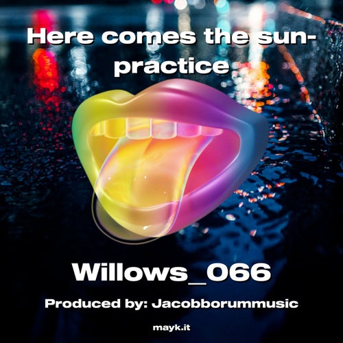 Here comes the sun- practice
