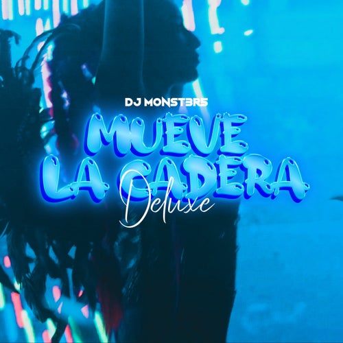 Mueve La Cadera (Deluxe)