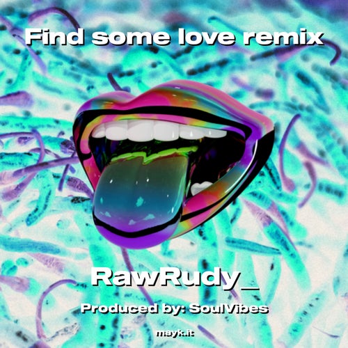 Find some love remix