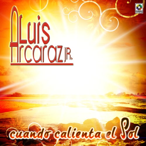 Cuando Calienta el Sol