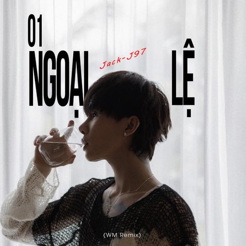 01 Ngoại Lệ (WM Remix)