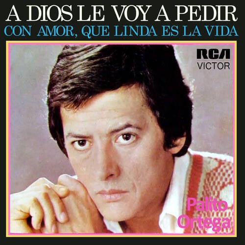 A Dios Le Voy a Pedir / Con Amor, Qué Linda Es la Vida