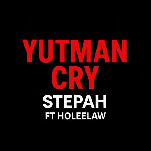 YUTMAN CRY