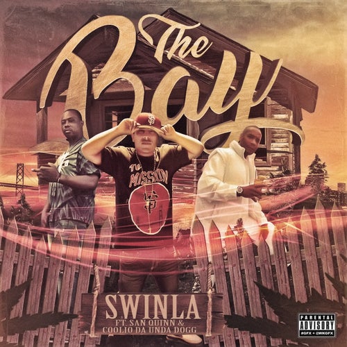 The Bay (feat. San Quinn & Coolio da Undadogg)