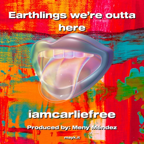 Earthlings we’re outta here